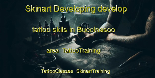 Skinart Developing develop tattoo skils in Buccinasco area | TattooTraining | TattooClasses | SkinartTraining-Italy