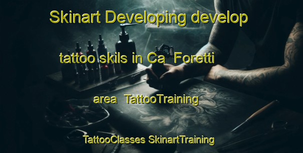 Skinart Developing develop tattoo skils in Ca  Foretti area | #TattooTraining #TattooClasses #SkinartTraining-Italy