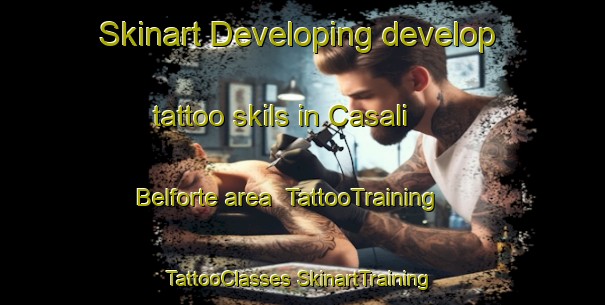 Skinart Developing develop tattoo skils in Casali Belforte area | #TattooTraining #TattooClasses #SkinartTraining-Italy