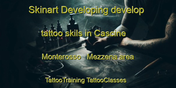 Skinart Developing develop tattoo skils in Cascine Monterosso   Mezzena area | #TattooTraining #TattooClasses #SkinartTraining-Italy