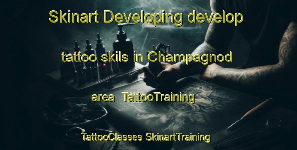 Skinart Developing develop tattoo skils in Champagnod area | #TattooTraining #TattooClasses #SkinartTraining-Italy