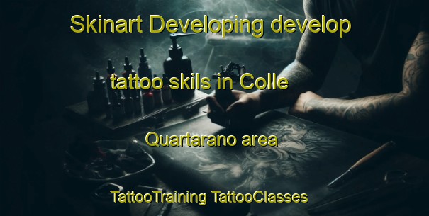 Skinart Developing develop tattoo skils in Colle Quartarano area | #TattooTraining #TattooClasses #SkinartTraining-Italy