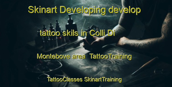 Skinart Developing develop tattoo skils in Colli Di Montebove area | #TattooTraining #TattooClasses #SkinartTraining-Italy