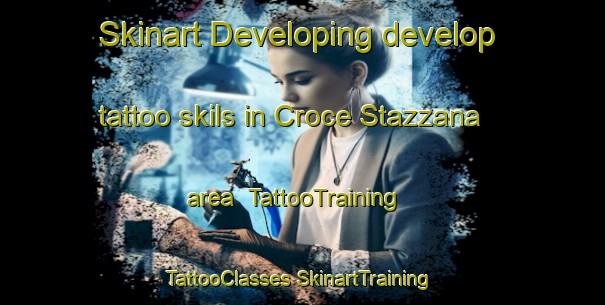 Skinart Developing develop tattoo skils in Croce Stazzana area | #TattooTraining #TattooClasses #SkinartTraining-Italy