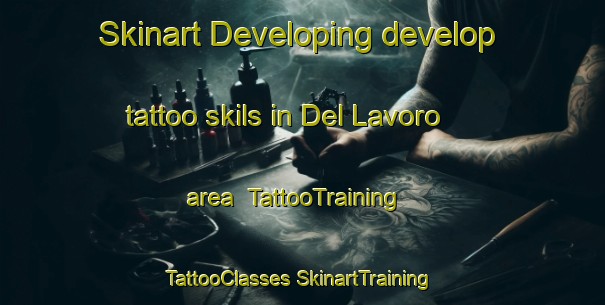 Skinart Developing develop tattoo skils in Del Lavoro area | #TattooTraining #TattooClasses #SkinartTraining-Italy