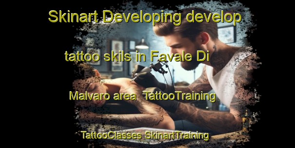 Skinart Developing develop tattoo skils in Favale Di Malvaro area | #TattooTraining #TattooClasses #SkinartTraining-Italy