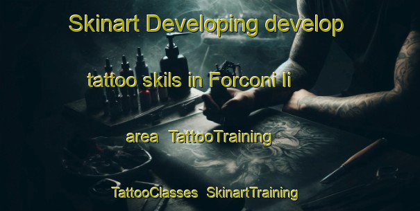 Skinart Developing develop tattoo skils in Forconi Ii area | TattooTraining | TattooClasses | SkinartTraining-Italy