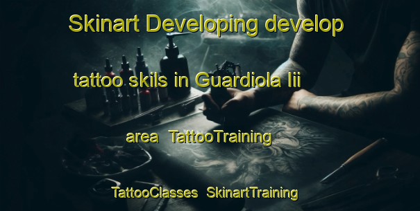 Skinart Developing develop tattoo skils in Guardiola Iii area | TattooTraining | TattooClasses | SkinartTraining-Italy