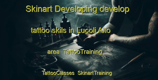 Skinart Developing develop tattoo skils in Lucoli Alto area | TattooTraining | TattooClasses | SkinartTraining-Italy