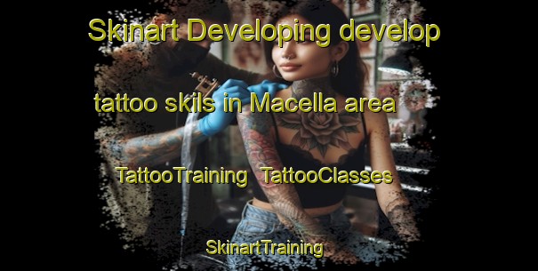 Skinart Developing develop tattoo skils in Macella area | TattooTraining | TattooClasses | SkinartTraining-Italy