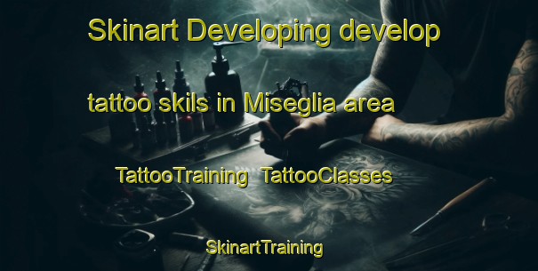 Skinart Developing develop tattoo skils in Miseglia area | TattooTraining | TattooClasses | SkinartTraining-Italy