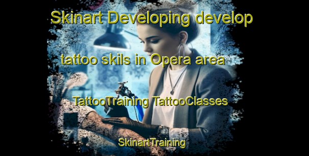 Skinart Developing develop tattoo skils in Opera area | #TattooTraining #TattooClasses #SkinartTraining-Italy