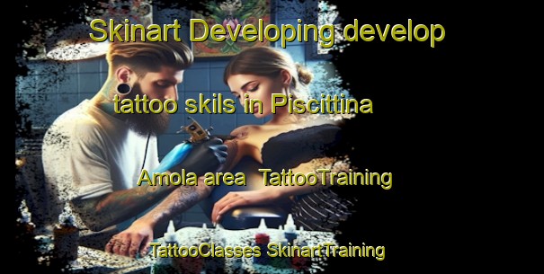 Skinart Developing develop tattoo skils in Piscittina Amola area | #TattooTraining #TattooClasses #SkinartTraining-Italy