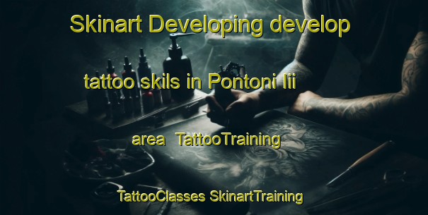 Skinart Developing develop tattoo skils in Pontoni Iii area | #TattooTraining #TattooClasses #SkinartTraining-Italy