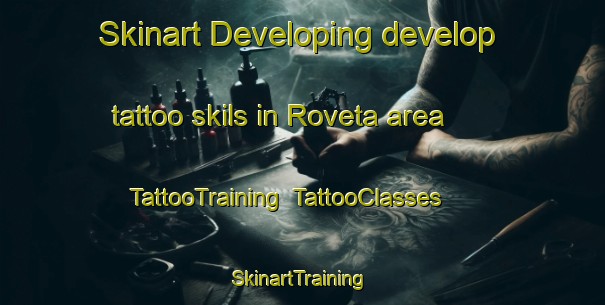 Skinart Developing develop tattoo skils in Roveta area | TattooTraining | TattooClasses | SkinartTraining-Italy
