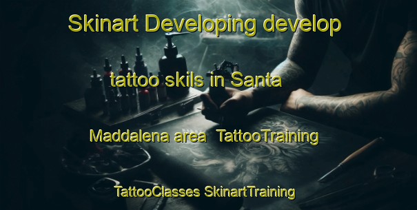 Skinart Developing develop tattoo skils in Santa Maddalena area | #TattooTraining #TattooClasses #SkinartTraining-Italy