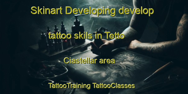 Skinart Developing develop tattoo skils in Tetto Ciastellar area | #TattooTraining #TattooClasses #SkinartTraining-Italy