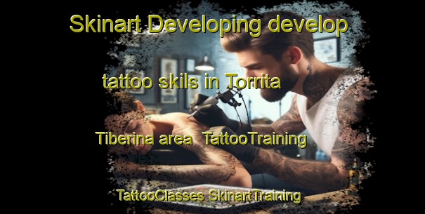 Skinart Developing develop tattoo skils in Torrita Tiberina area | #TattooTraining #TattooClasses #SkinartTraining-Italy