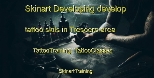 Skinart Developing develop tattoo skils in Trescero area | TattooTraining | TattooClasses | SkinartTraining-Italy