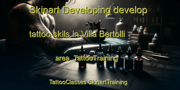 Skinart Developing develop tattoo skils in Villa Bertolli area | #TattooTraining #TattooClasses #SkinartTraining-Italy