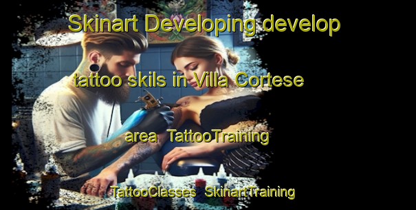 Skinart Developing develop tattoo skils in Villa Cortese area | TattooTraining | TattooClasses | SkinartTraining-Italy