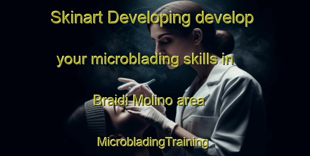 Skinart Developing develop your microblading skills in Braidi Molino area | #MicrobladingTraining #MicrobladingClasses #SkinartTraining-Italy