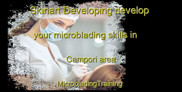 Skinart Developing develop your microblading skills in Campori area | #MicrobladingTraining #MicrobladingClasses #SkinartTraining-Italy