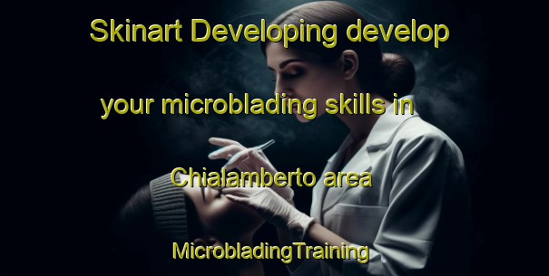 Skinart Developing develop your microblading skills in Chialamberto area | #MicrobladingTraining #MicrobladingClasses #SkinartTraining-Italy