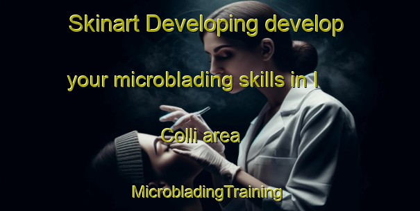 Skinart Developing develop your microblading skills in I Colli area | #MicrobladingTraining #MicrobladingClasses #SkinartTraining-Italy