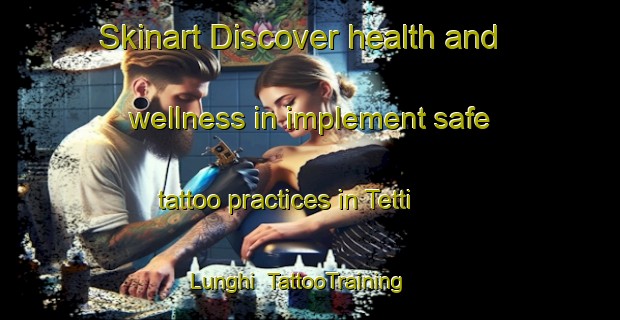 Skinart Discover health and wellness in implement safe tattoo practices in Tetti Lunghi | TattooTraining | TattooClasses | SkinartTraining-Italy