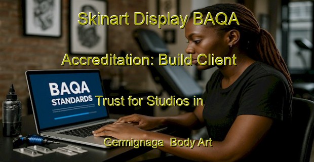 Skinart Display BAQA Accreditation: Build Client Trust for Studios in Germignaga | Body Art Qualification Authority | BAQA-Italy