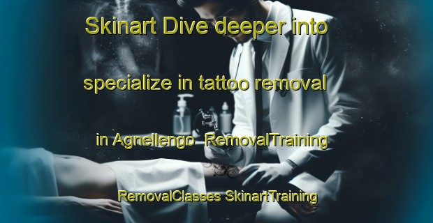 Skinart Dive deeper into specialize in tattoo removal in Agnellengo | #RemovalTraining #RemovalClasses #SkinartTraining-Italy