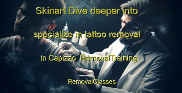 Skinart Dive deeper into specialize in tattoo removal in Capizzo | RemovalTraining | RemovalClasses | SkinartTraining-Italy