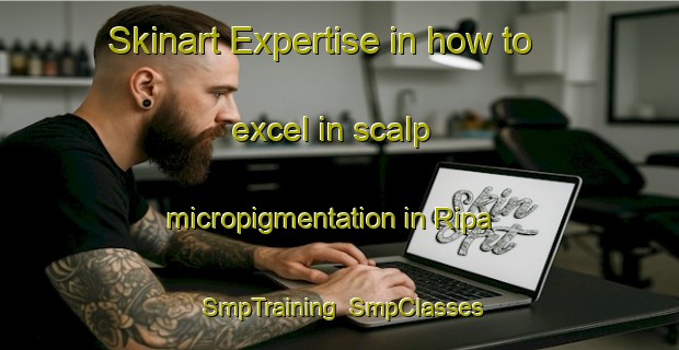 Skinart Expertise in how to excel in scalp micropigmentation in Ripa | SmpTraining | SmpClasses | SkinartTraining-Italy
