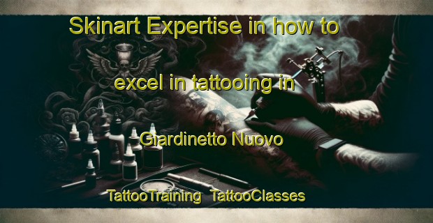 Skinart Expertise in how to excel in tattooing in Giardinetto Nuovo | TattooTraining | TattooClasses | SkinartTraining-Italy