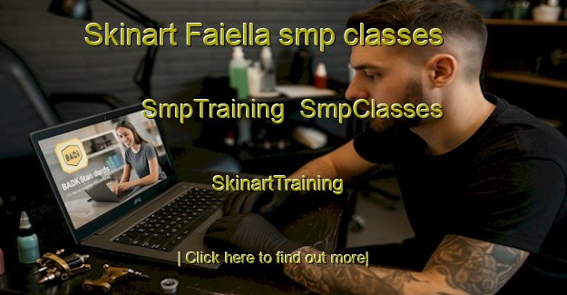 Skinart Faiella smp classes | SmpTraining | SmpClasses | SkinartTraining-Italy