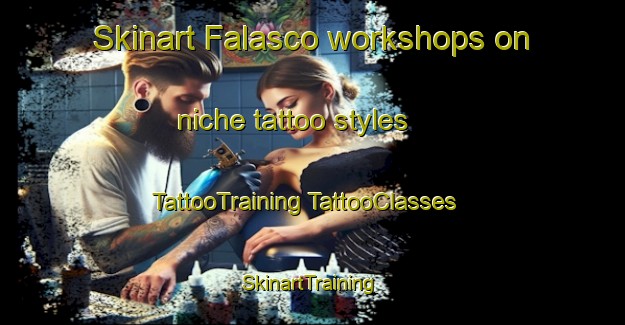 Skinart Falasco workshops on niche tattoo styles | #TattooTraining #TattooClasses #SkinartTraining-Italy