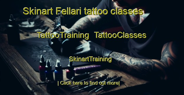 Skinart Fellari tattoo classes | TattooTraining | TattooClasses | SkinartTraining-Italy