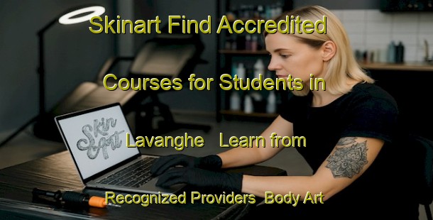 Skinart Find Accredited Courses for Students in Lavanghe - Learn from Recognized Providers | Body Art Qualification Authority | BAQA-Italy