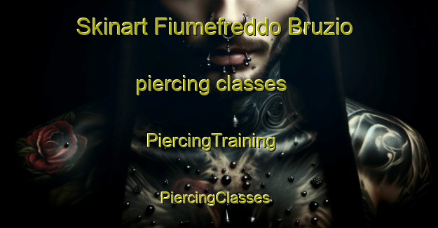 Skinart Fiumefreddo Bruzio piercing classes | PiercingTraining | PiercingClasses | SkinartTraining-Italy