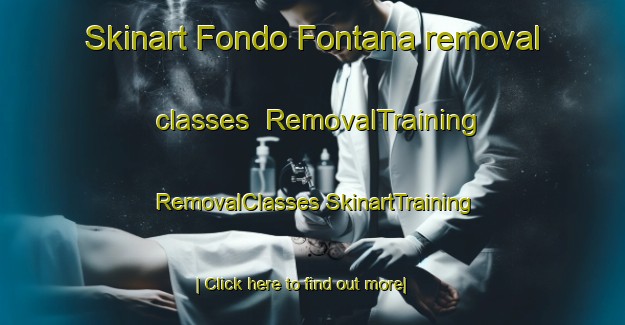 Skinart Fondo Fontana removal classes | #RemovalTraining #RemovalClasses #SkinartTraining-Italy