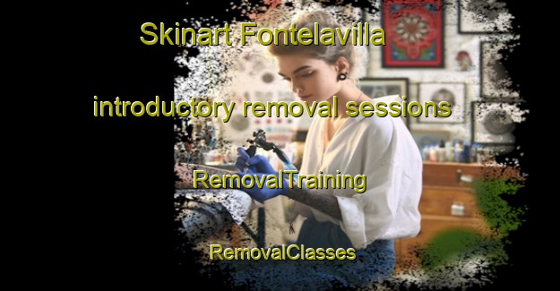 Skinart Fontelavilla introductory removal sessions | RemovalTraining | RemovalClasses | SkinartTraining-Italy