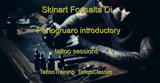 Skinart Fossalta Di Portogruaro introductory tattoo sessions | TattooTraining | TattooClasses | SkinartTraining-Italy