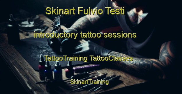 Skinart Fulvio Testi introductory tattoo sessions | #TattooTraining #TattooClasses #SkinartTraining-Italy