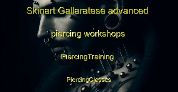 Skinart Gallaratese advanced piercing workshops | #PiercingTraining #PiercingClasses #SkinartTraining-Italy