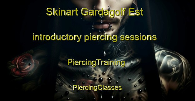 Skinart Gardagolf Est introductory piercing sessions | #PiercingTraining #PiercingClasses #SkinartTraining-Italy