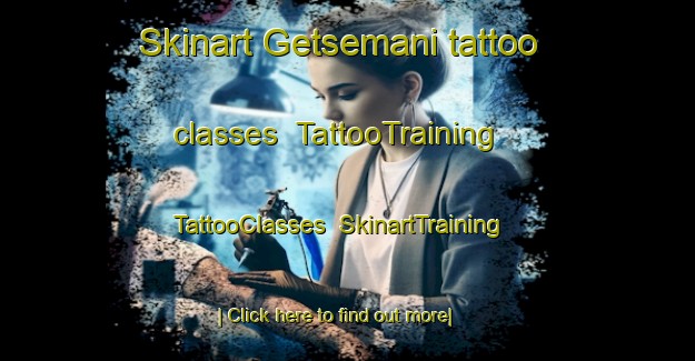 Skinart Getsemani tattoo classes | TattooTraining | TattooClasses | SkinartTraining-Italy
