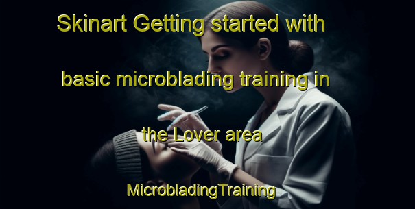 Skinart Getting started with basic microblading training in the Lover area | MicrobladingTraining | MicrobladingClasses | SkinartTraining-Italy