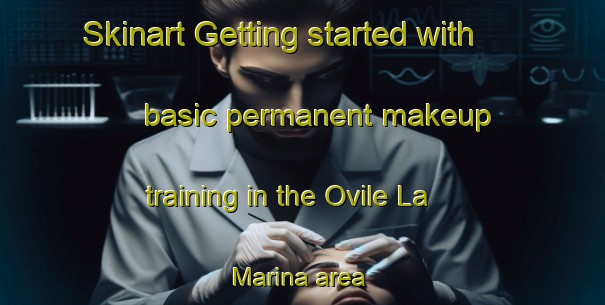 Skinart Getting started with basic permanent makeup training in the Ovile La Marina area | PermanentmakeupTraining | PermanentmakeupClasses | SkinartTraining-Italy