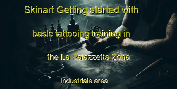 Skinart Getting started with basic tattooing training in the La Palazzetta Zona Industriale area | TattooTraining | TattooClasses | SkinartTraining-Italy